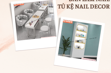 THIẾT KẾ BÀN LÀM NAIL - TỦ ĐỰNG ĐỒ LÀM NAIL ĐẸP,  THU HÚT,  ẤN TƯỢNG