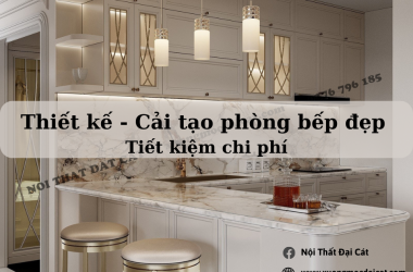 PHƯƠNG PHÁP CẢI TẠO BẾP CŨ THÀNH BẾP MỚI TIẾT KIỆM CHI PHÍ 