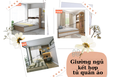 THIẾT KẾ GIƯỜNG NGỦ KẾT HỢP TỦ QUẦN ÁO THÔNG MINH & TIỆN DỤNG