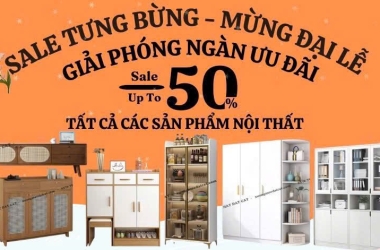 ĐẠI LỄ BÙNG NỔ – CƠ HỘI VÀNG SỞ HỮU NỘI THẤT CAO CẤP GIÁ TẬN XƯỞNG CHỈ DUY NHẤT 1 LẦN TRONG NĂM! 